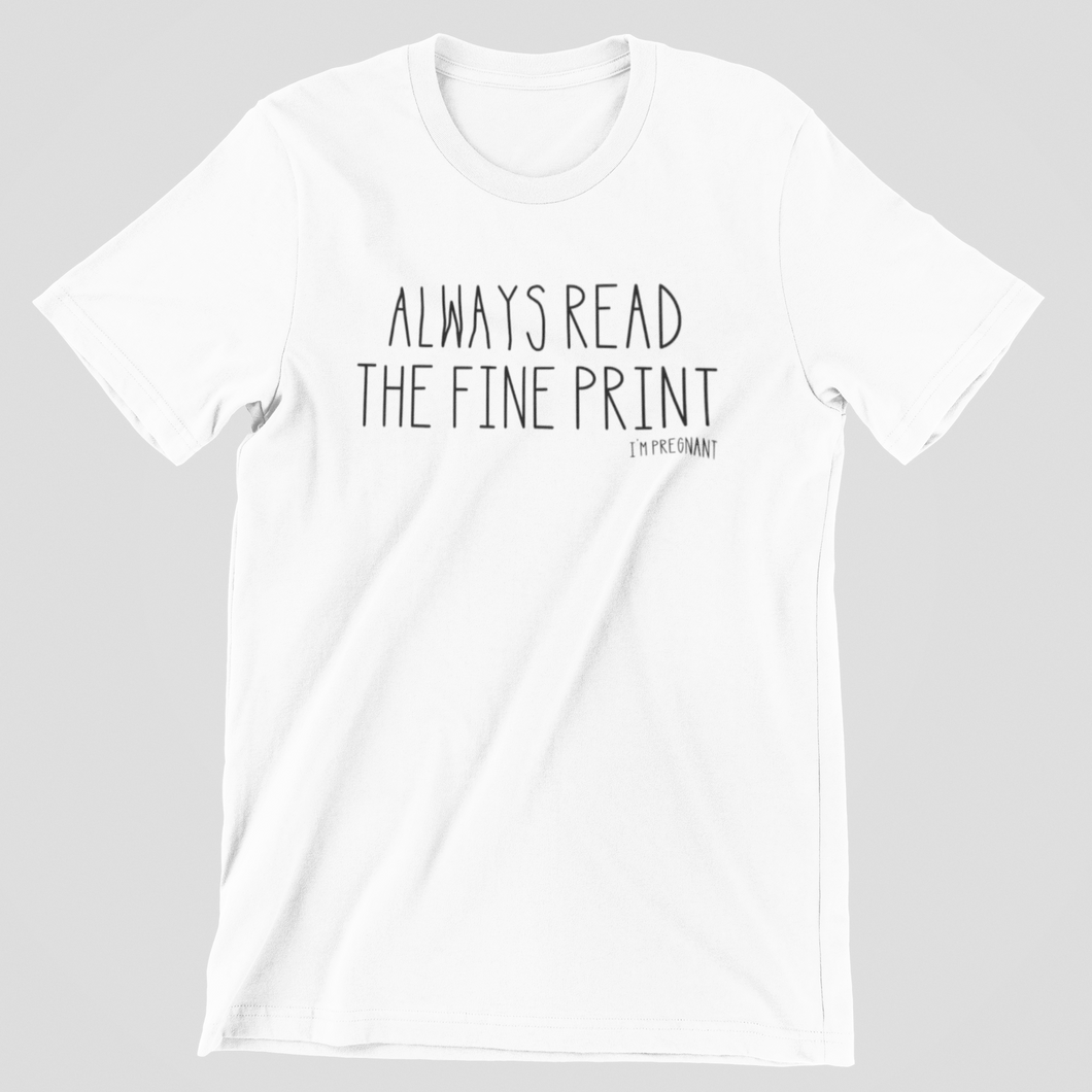 Read The Fine Print Graphic Tee