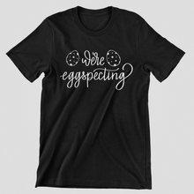 Load image into Gallery viewer, We&#39;re Eggspecting Graphic Tee
