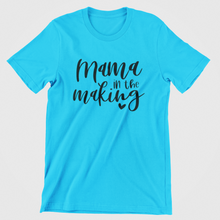 Load image into Gallery viewer, Mama In The Making Graphic Tee

