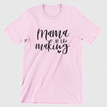Load image into Gallery viewer, Mama In The Making Graphic Tee
