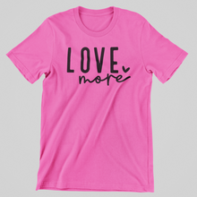 Load image into Gallery viewer, Love More Graphic Tee
