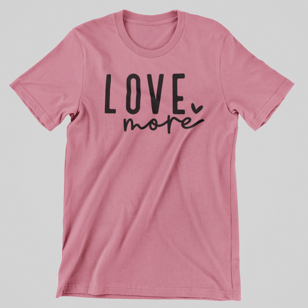 Love More Graphic Tee