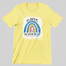 Load image into Gallery viewer, In April We Wear Blue Graphic Tee
